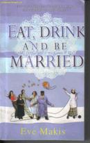 EAT，DRINK AND BE MARRIED-Eve Makis-吃饮与婚姻（全英文无中文翻译）-315页