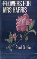 FLOWERS FOR MRS HARRIS by Paul Gallico  Richard O