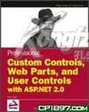 Professional Web Parts and Custom Controls With ASP.Net 2.0