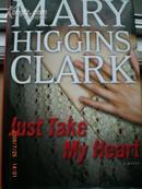 Just Take My Heart by Mary Higgins Clark 2009新作