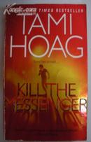 英文原版小说 Kill the Messenger by Tami Hoag 著《杀死信使》