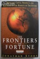 原版英文书 The Frontiers of Fortune 《财富的疆界》Jonathan Story 著