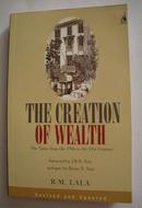 英文原版 The Creation of Wealth by R.M.Lala 著《创造财富》