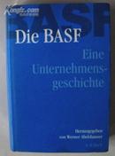 德文原版书 Die BASF. Von 1865 bis zur Gegenwart. Geschichte eines Unternehmens