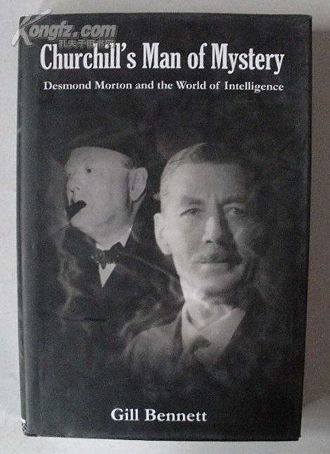 Churchill\'s Man of Mystery : Desmond Morton and the World of Intelligence <包快递>