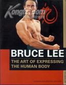 BRUCE LEE  THE ART OF EXPRESSING THE HUMAN BODY 英文原版