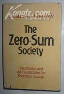 英语原版书 《 The Zero Sum Society 》 商务经济类