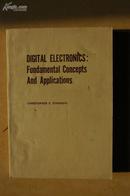 digital electronics fundamental concept and applications  数字电子学《基本概念与应用》