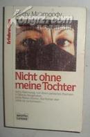 【德语】 原版德语小说 《 Nicht ohne meine Tochter 》 Betty Mahmoody 著