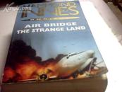 Air bridge the strange land