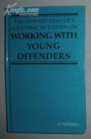 【英语】原版英文书 《 The Howard League\'s good practice guide on working with young offenders 》商务经济类