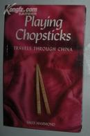 【英语】原版英文书 《 Playing Chopsticks:Travels Through China 》Sally Hammond, Gordon Hammond 著