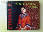 The Land Of Silk 《中国的丝绸》 精装