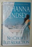 【英语】原版英文小说《 No Choice But Seduction 》Johanna Lindsey 著