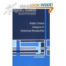 Public Choice Analysis in Historical Perspective (Raffaele Mattioli Lectures) [Paperback]