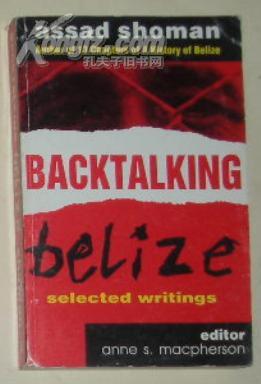 原版英文小说《 Backtalking Belize 》by Assad Shoman 著