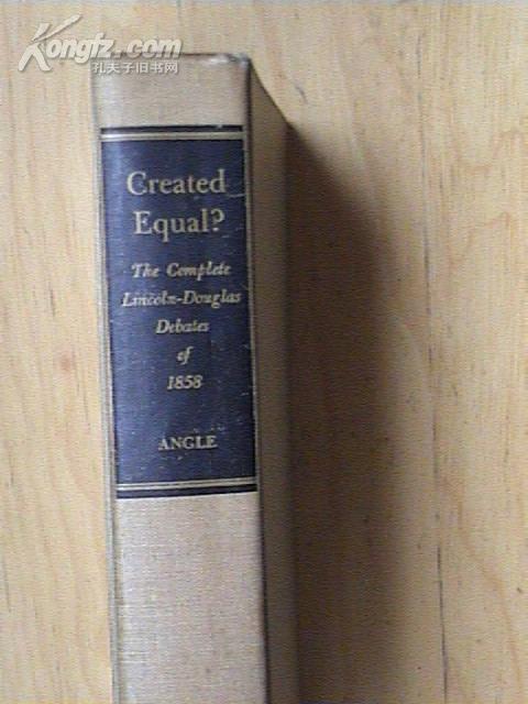 58版林肯─道格拉斯辩论Created Equal? The Complete Lincoln-Douglas Debates of 1858