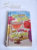 《Sex on the Beach and Other Wild Drinks A Mixer\'s Manual》