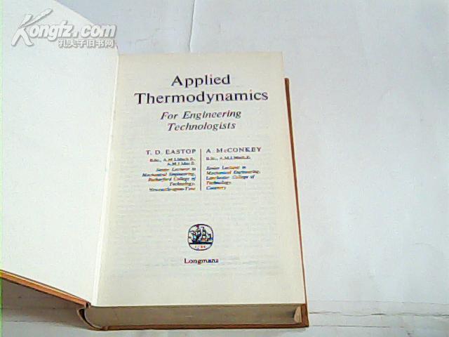 APPLIED  THERMODYNAMICS  FOR  ENGINEERING  TECHNOLOGISTS工程技术专家用的应用热力学【英文版·精装】