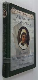 A Journey to the New World:The Diary of Remember Patience Whipple, Mayflower, 1620 英文原版、精装、毛边本
