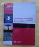 Proceedings of the Third International Symposium on Future Intelligent Earth Observation Satellites