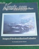 （签名本）This Marvellous Terrible Place: Images of Newfoundland and Labrador