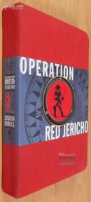 Operation Red Jericho 英文原版、国内印刷、布面精装、彩色插图本