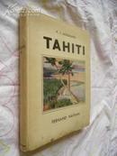 Tahiti《塔西提岛》【法文原版，1939年精装毛边本，附多幅精美照片】