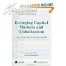 Emerging Capital Markets and Globalization: The Latin American Experience (Latin American Development Forum)
