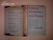 World monopoly and peace （精装，英文原版）