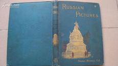 1889年《RUSSIAN PICTURES》书籍（精装，书口刷金，很多版画插图）