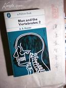 Man and the Vertebrates : 1 & 2 （人类与脊柱第1卷、第2卷）【两册合售，英文原版】