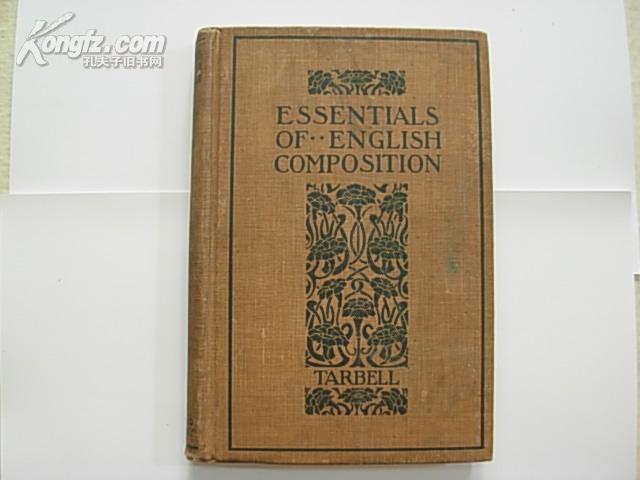 ESSENTIALS  OF  ENGLISH  COMPOSITION——英文原版     (1902年版，精装本85品）