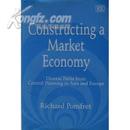 Constructing a Market Economy: Diverse Paths from Central Planning in Asia and Europe [Illustrated] [Hardcover]