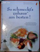 So schmeckt's zuhaus' am besten'德国食谱（精装，铜版纸全彩印图文本）