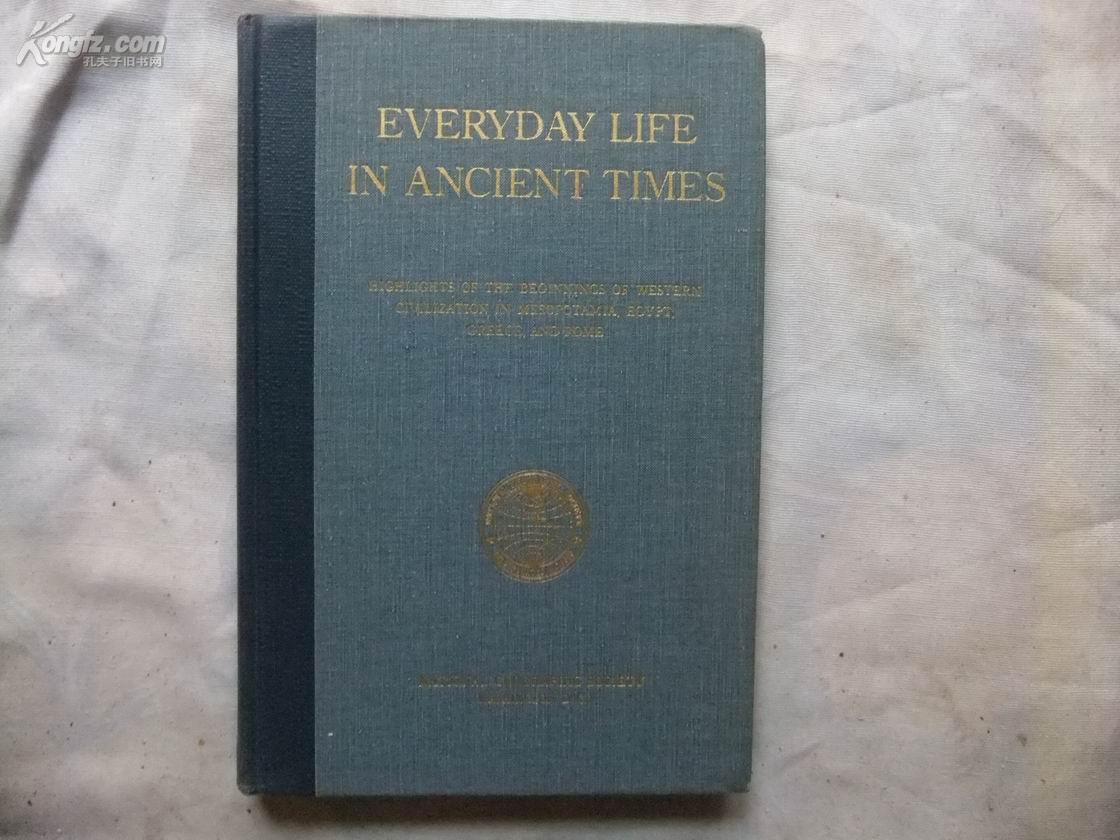 A48806《EVERYDAY LIFE IN ANCIENT TIMES》翻译：日常生活中古代