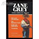 Zane Grey: Four Complete Novels 美国西部小说名著4篇，自然景物描写见长