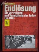 Endlösung: Die Vertreibung und Vernichtung der Juden. Ein Atlas. (German Edition)