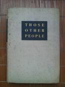 1946年原版英文书《THOSE  OTHER  PEOPLE》有漂亮插图--1108