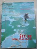 Skyline：ISRAEL FROM ABOVE  天际线：以色列鸟瞰（精装英文版）