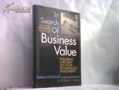 作者联合签名本 Bill Simon / Robert McDowell:In Search of Business Value: Ensuring a Return on Your Technology Investment 英文原版大精装