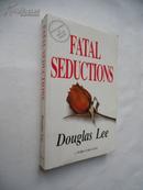 *Fatal Seductions【by Douglas Lee，英文原版】