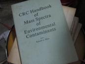 CRC HANDBOOK OF MASS SPECTRA OF ENVIRONMENTAL CONTAMINANTS：环境污染物质谱手册（英文书）