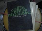 COMPUTER PROGRAMMING：FORTRAN及其它计算编序（英文书，书名翻译不准确）