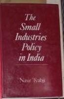 英文原版 Small Industries Policy in India by Nasir Tyabji