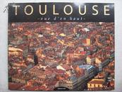 Toulouse vue d\'en haut （法文原版画册）