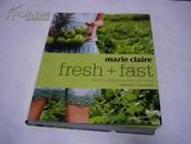 Marie Claire Fresh + Fast (玛丽克莱尔：新鲜和快速)