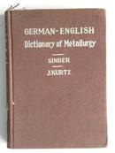 GERMAN-ENGLISH Dictionary of Metallurgy （德英冶金词典）1949年