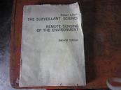 THE SURVEILLANT SCIENCE REMOTE SENSINGOF THE ENVIRONMENT:检测学 环境遥感 第二版（大12开英文书）