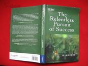 The Relentless Pursuit of Success